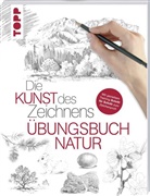 frechverlag - Die Kunst des Zeichnens - Übungsbuch Natur