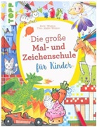 Tim Müller-Wegner, Timo Müller-Wegner, Stefanie Wegner, Stew Wegner - Die große Mal- und Zeichenschule für Kinder