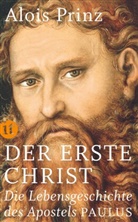 Alois Prinz - Der erste Christ