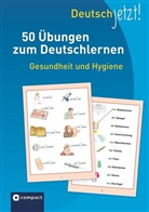 Claudia Peter - Deutsch jetzt! Gesundheit und Hygiene
