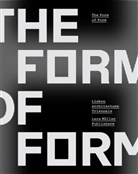 Diogo Seixas Lopes, André Tavares - The Form of Form