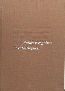Fl Anselmetti, Flavio Anselmetti, Livia Bürkli, Lukas Denzler, Gregor Egloff, … - Die Natur kennt keine Katastrophen