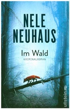 Nele Neuhaus - Im Wald