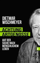 WISCHMEYER, Dietmar Wischmeyer - Achtung, Artgenosse!