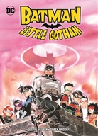 Derek Fridolfs, Dusti Nguyen, Dustin Nguyen - Batman: Little Gotham. Bd.1
