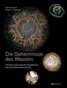 R. Henschel, Regine C Henschel, Regine C. Henschel, B. Kröplin, Bern Kröplin, Bernd Kröplin... - Die Geheimnisse des Wassers