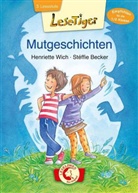Henriette Wich, Stéffie Becker - Mutgeschichten