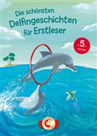 Loewe Erstlesebücher - Die schönsten Delfingeschichten für Erstleser