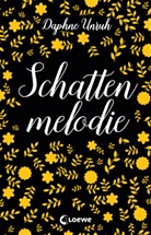 Daphne Unruh, Loewe Jugendbücher - Zauber der Elemente (Band 2) - Schattenmelodie