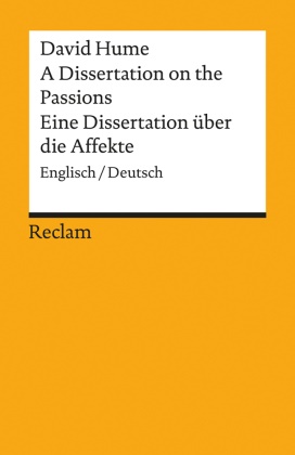 David Hume, Fran Brosow, Frank Brosow - A Dissertation on the Passions / Eine Dissertation über die Affekte - Englisch/Deutsch