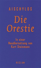 Aischylos, Kur Steinmann, Kurt Steinmann - Die Orestie