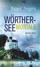Roland Zingerle - Wörthersee mortale