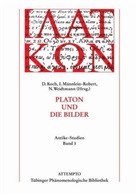 Dietmar Koch, Irmgar Männlein-Robert, Irmgard Männlein-Robert, Niels Weidtmann - Platon und die Bilder