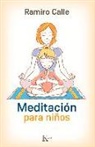 Ramiro Calle, Miguel Herranz - Meditación Para Niños