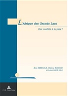 Éric Remacle, Valérie Rosoux, Léon Saur - L'Afrique des Grands Lacs