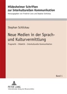 Stephan Schlickau - Neue Medien in der Sprach- und Kulturvermittlung
