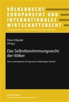 Peter Hilpold - Das Selbstbestimmungsrecht der Völker