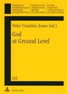 Peter Cruchley-Jones - God at Ground Level