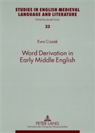 Ewa Ciszek - Word Derivation in Early Middle English