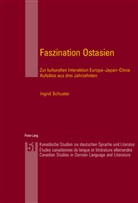 Ingrid Arnold-Schuster, Ingrid Schuster - Faszination Ostasien