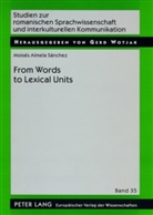 Moisés Almela Sánchez - From Word to Lexical Units