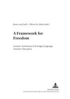 Kees van Esch, Oliver St. John, Kees van Esch - A Framework for Freedom