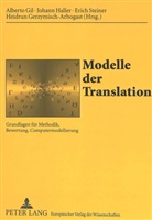 Heidrun Gerzymisch-Arbogast, Alberto Gil, Johann Haller, Erich Steiner - Modelle der Translation