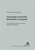 Juan Pablo Larreta, Juan Pablo Larreta Zulategui - Fraseología contrastiva del alemán y el español