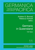 Andrew Bonnell, Andrew G. Bonnell, Rebecca Vonhoff - Germans in Queensland