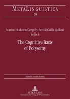 Gergely Pethö, Csilla Rákosi, Marina Rakova - The Cognitive Basis of Polysemy