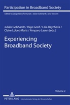 Julian Gebhardt, Hajo Greif, Claire Lobet-Maris, Lilia Raycheva - Experiencing Broadband Society