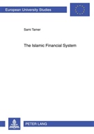 Sami Tamer - The Islamic Financial System