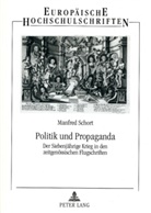 Manfred Schort - Politik und Propaganda