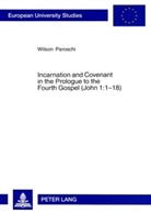 Wilson Paroschi - Incarnation and Covenant in the Prologue to the Fourth Gospel (John 1:1-18)
