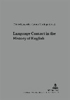 Dieter Kastovsky, Arthur Mettinger - Language Contact in the History of English