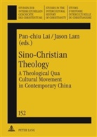 Pan-chiu Lai, Jason Lam - Sino-Christian Theology