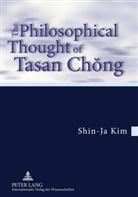 Shin-Ja Kim - The Philosophical Thought of Tasan Ch ng