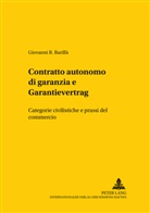 Giovanni B. Barillà - «Contratto autonomo di garanzia» e «Garantievertrag»