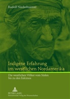 Rudolf Niederhuemer - Indigene Erfahrung im westlichen Nordamerika