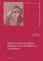Mélani Adda, Mélanie Adda - Textes sacrés et culture profane : de la révélation à la création