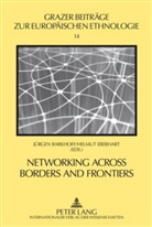 Jürgen Barkhoff, Helmut Eberhart - Networking across Borders and Frontiers