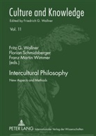 Florian Schmidsberger, Friedrich G. Wallner, Fritz G. Wallner, Franz Martin Wimmer - Intercultural Philosophy