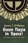 James J. O'Meara, Greg Johnson - Green Nazis in Space!