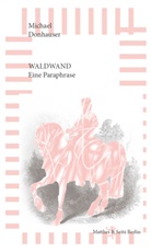 Michael Donhauser - Waldwand