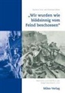 Eberhard Kliem, Kathri Orth, Kathrin Orth - "Wir wurden wie blödsinnig vom Feind beschossen"