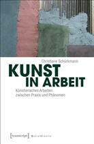 Christiane Schürkmann - Kunst in Arbeit