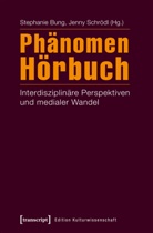 Stephani Bung, Stephanie Bung, Schrödl, Schrödl, Jenny Schrödl - Phänomen Hörbuch