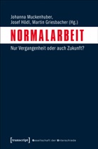 Griesbacher, Martin Griesbacher, Jose Hödl, Josef Hödl, Johanna Muckenhuber - Normalarbeit