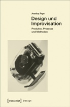 Annika Frye - Design und Improvisation