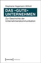 Stephanie Hagemann-Wilholt - Das "gute" Unternehmen